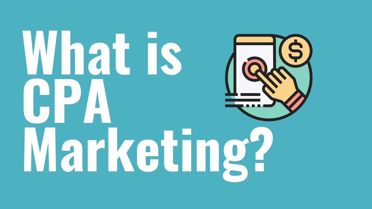 What is CPA Marketing? CPA Marketing Explained For Beginners